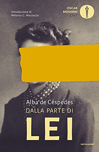 Dalla parte di lei (Oscar moderni. Cult) von Mondadori