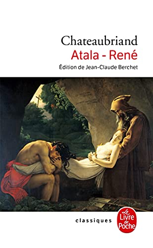 Atala, René: Suivi de René (Le Livre de Poche)