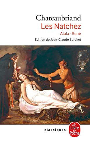 Les Natchez Atala-Rene von Le Livre de Poche