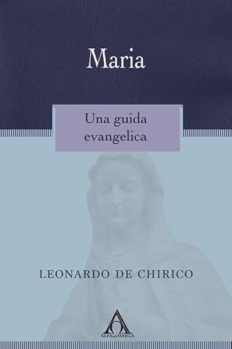 Maria. Una guida evangelica (Apologetica)