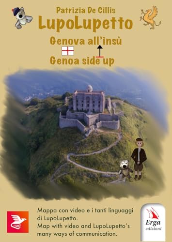 LupoLupetto. Genova all'insù-Genoa side up. Ediz. bilingue von ERGA