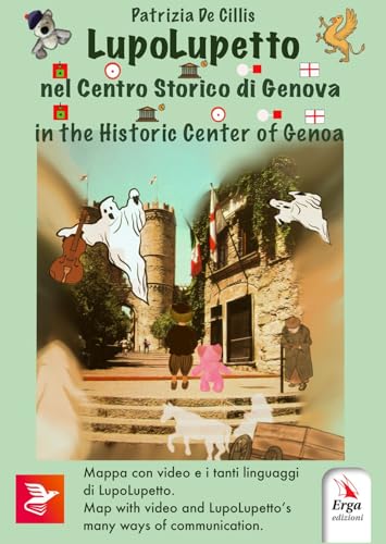 LupoLupetto. Nel centro storico di Genova-In the historic center of Genoa. Ediz. bilingue von ERGA