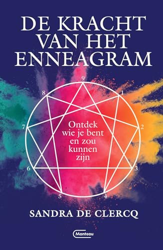 De kracht van het enneagram: ontdek wie je bent en zou kunnen zijn von Manteau