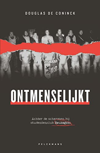 Ontmenselijkt: achter de schermen bij studentenclub Reuzegom Ontmenselijkt: achter de schermen bij studentenclub Reuzegom von Pelckmans