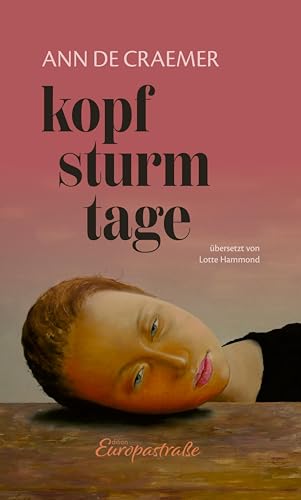 Kopfsturmtage (Edition Europastraße: E40)