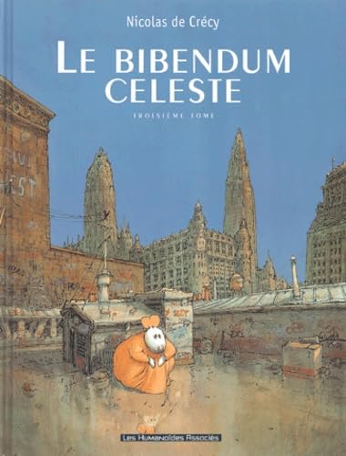 Le Bibendum céleste, tome 3: Le Bibendum Celeste 3