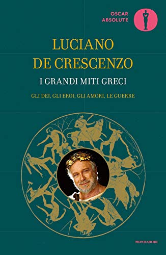 I grandi miti greci (Oscar absolute) von Mondadori