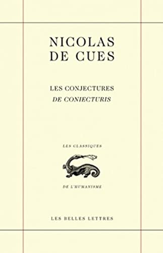 Les Conjectures: de Coniecturis (Les Classiques De L'humanisme, Band 33) von Les Belles Lettres