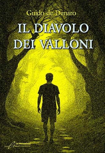 Il diavolo dei valloni Il diavolo dei valloni von Le Mezzelane Casa Editrice