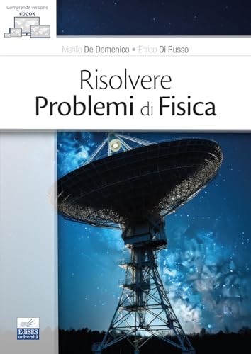 Risolvere problemi di fisica Risolvere problemi di fisica von Edises
