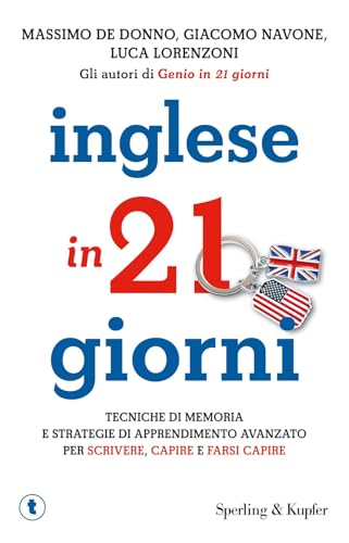 Inglese in 21 giorni. Tecniche di memoria e strategie di apprendimento avanzato per scrivere, capire e farsi capire (Tascabili Sperling) von SPERLING KUPFER