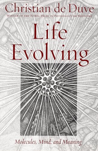 Life Evolving: Molecules, Mind, and Meaning