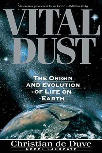 Vital Dust: The Origin And Evolution Of Life On Earth von Basic Books