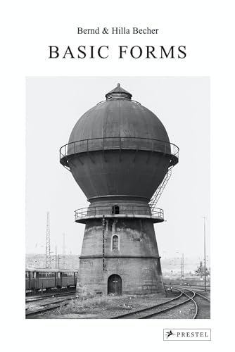 Bernd & Hilla Becher: Basic Forms