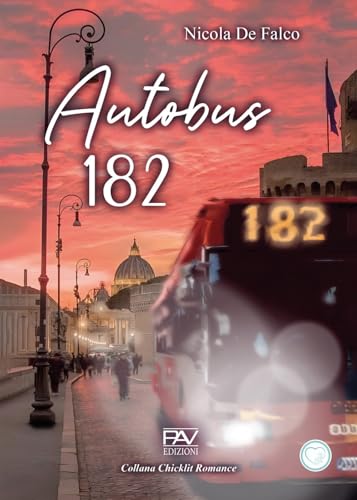 Autobus 182 (Chicklit romance) von Pav Edizioni