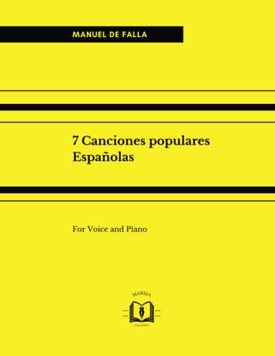 7 Canciones populares Españolas: For Voice and Piano von Independently published