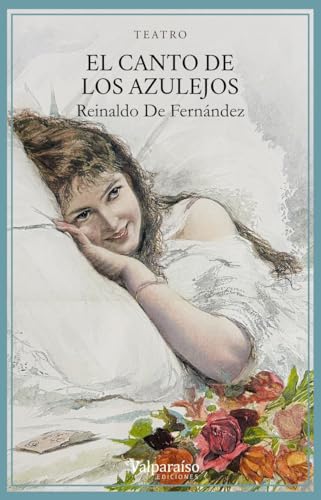 El canto de los azulejos (Colección Valparaíso de Narrativa) von Valparaíso Ediciones