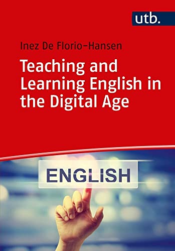 Teaching and Learning English in the Digital Age von Waxmann