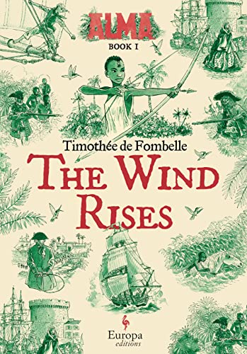 The Wind Rises: Book 1 of the Alma Series (Alma, 1)