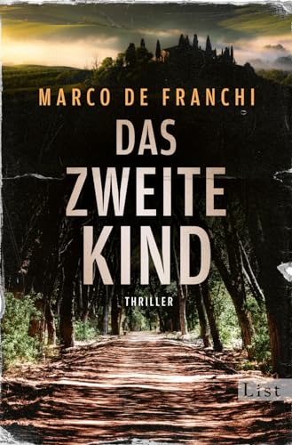 Das zweite Kind: Thriller | Der düstere Krimi-Bestseller aus Italien von List Hardcover