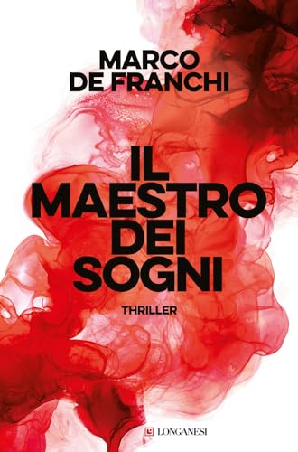 Il maestro dei sogni (La Gaja scienza) von Longanesi