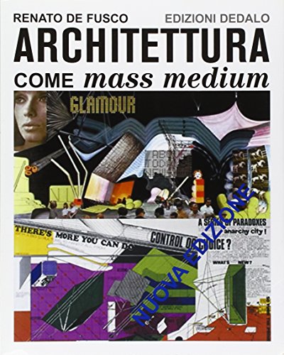 Architettura come mass medium. Note per una semiologia architettonica