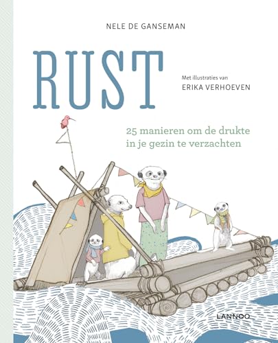 Rust: 25 manieren om de drukte in je gezin te verzachten von Lannoo