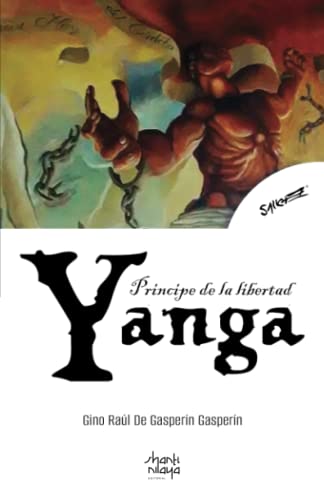 Yanga: Príncipe de la libertad von Editorial Shanti Nilaya