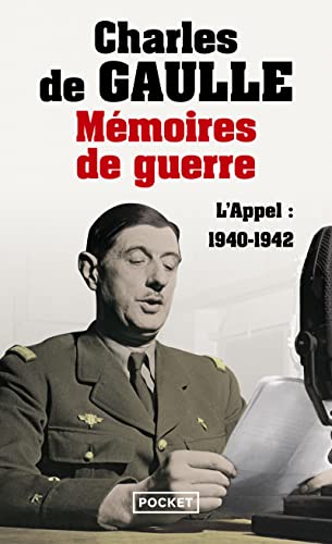 Memoires de guerre: L'appel (1940-1942)