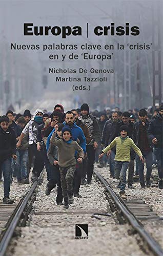 Europa/crisis: Nuevas palabras clave en la 'crisis' en y de 'Europa' (Investigación y Debate, Band 311)