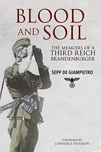 Blood and Soil: The Memoir of a Third Reich Brandenburger von Greenhill Books