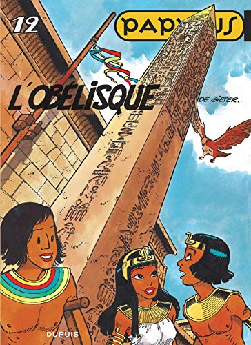 Papyrus - Tome 12 - L'Obélisque von DUPUIS