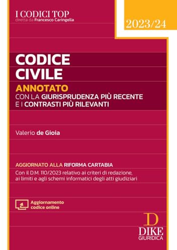 Civil Code annotated with the most recent case law and with the most relevant conflicts. Updated to the Cartabia reform. With online update [ italian version] (I codici top)