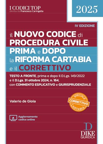 Il nuovo Codice di procedura civile prima e dopo la Riforma Cartabia e il Correttivo. Testo a fronte, prima e dopo il D.Lgs 149/2022 e il D.Lgs. 31 ... Con aggiornamento online (I codici top) von Dike Giuridica