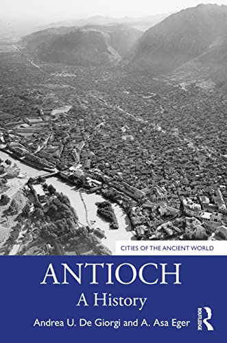 Antioch: A History (Cities of the Ancient World) von Routledge