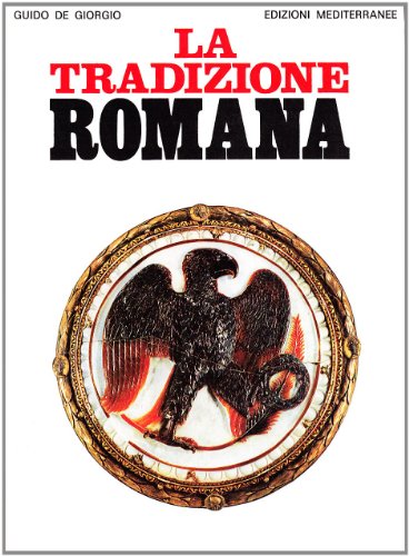 La tradizione romana (Orizzonti dello spirito) von Edizioni Mediterranee