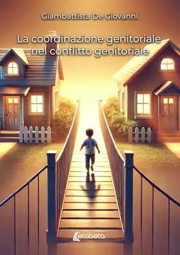 La coordinazione genitoriale nel conflitto genitoriale La coordinazione genitoriale nel conflitto genitoriale von EBS Print