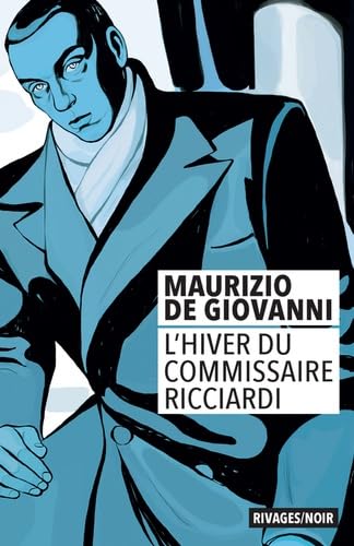 L'hiver du commissaire Ricciardi von RIVAGES