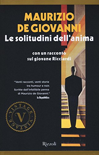 Le solitudini dell'anima. Con un racconto sul giovane Ricciardi (Vintage) von Rizzoli