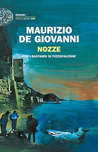 Nozze per i bastardi di Pizzofalcone (Einaudi. Stile libero big) von EDITORIAL MEDITERRANIA