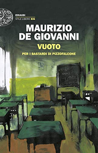 Vuoto per per i Bastardi di Pizzofalcone (Einaudi. Stile libero big) von Einaudi