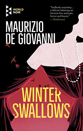 Winter Swallows: Ring Down the Curtain for Commissario Ricciardi von World Noir
