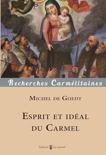 Esprit et idéal du Carmel von Editions du Carmel