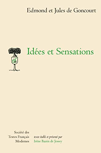 Idees Et Sensations (Societe Des Textes Francais Modernes, 265)
