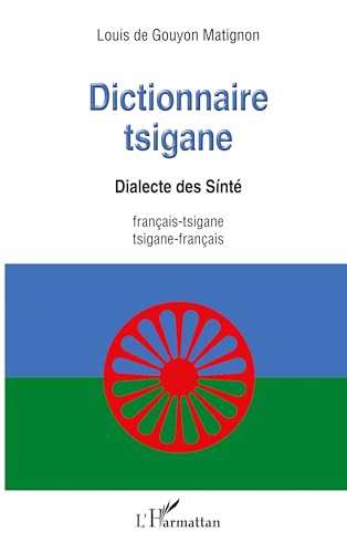Dictionnaire tsigane: Dialecte des Sinté français-tsigane /tsigane -français von L'HARMATTAN