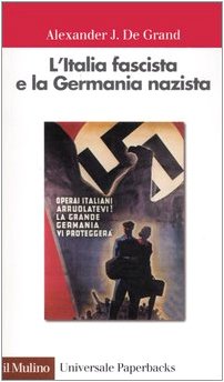 L'Italia fascista e la Germania nazista (Universale paperbacks Il Mulino, Band 348)