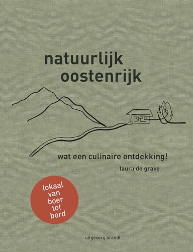 Natuurlijk Oostenrijk: wat een culinaire ontdekking! von Uitgeverij Brandt