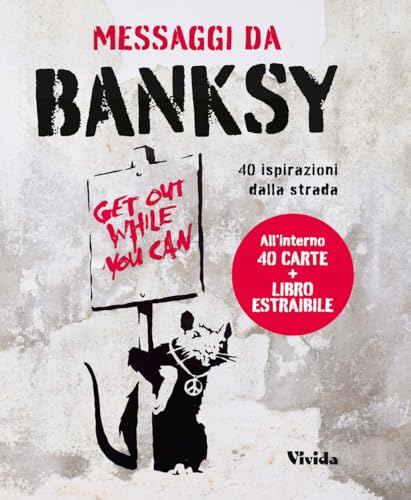 Messaggi da Banksy. 40 ispirazioni dalla strada. Oracolo. Con Carte (Vivida) von White Star