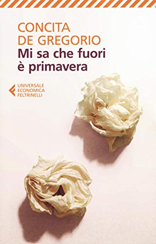 Mi sa che fuori è primavera: 1 (Universale economica, Band 8864)