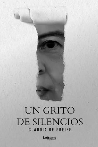 Un grito de silencios (Poesía, Band 1) Un grito de silencios (Poesía, Band 1) von Letrame